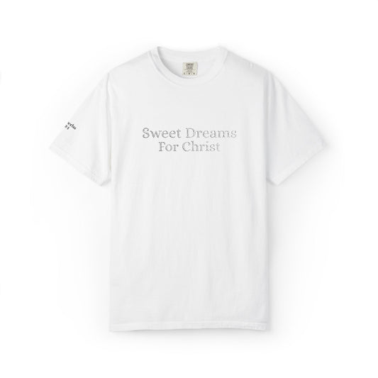 Sweet Dreams- Casual t shirt, comfortable made for everyday wear