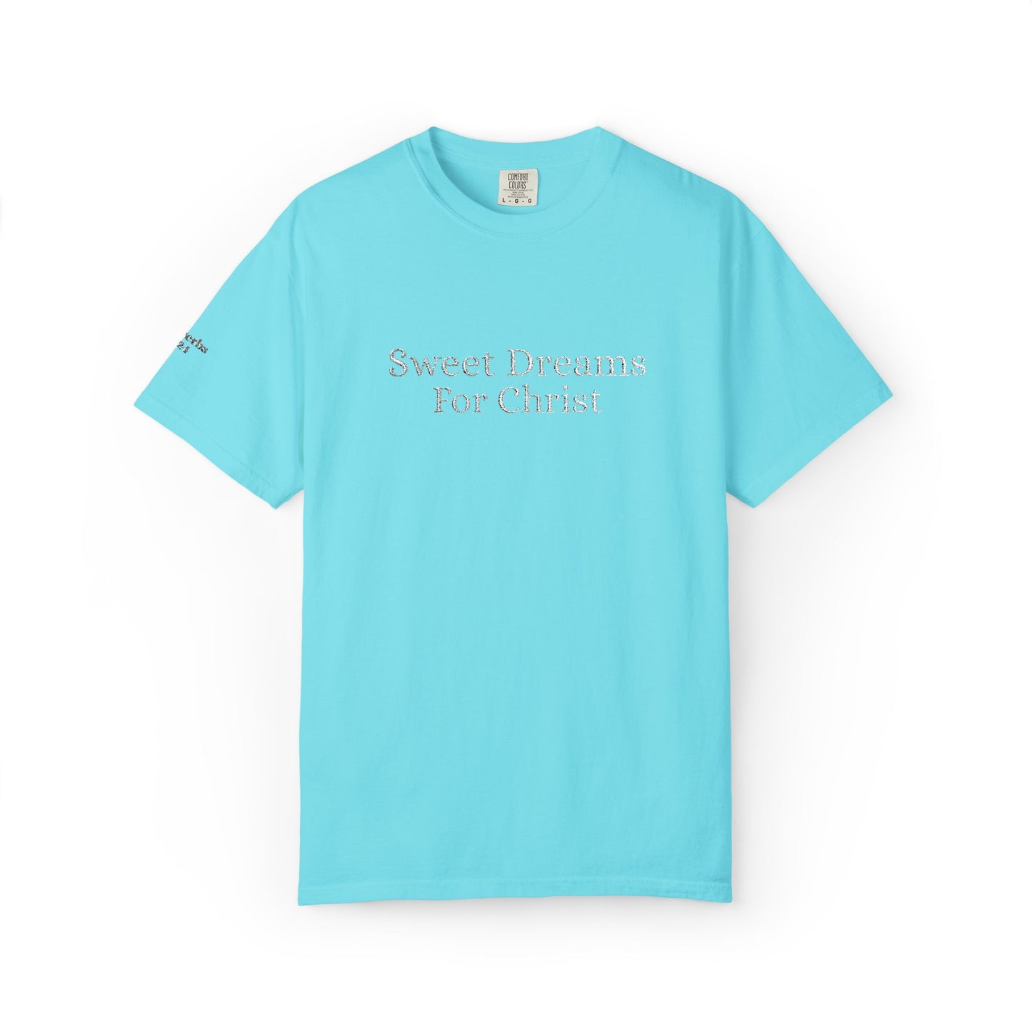 Sweet Dreams- Casual t shirt, comfortable made for everyday wear