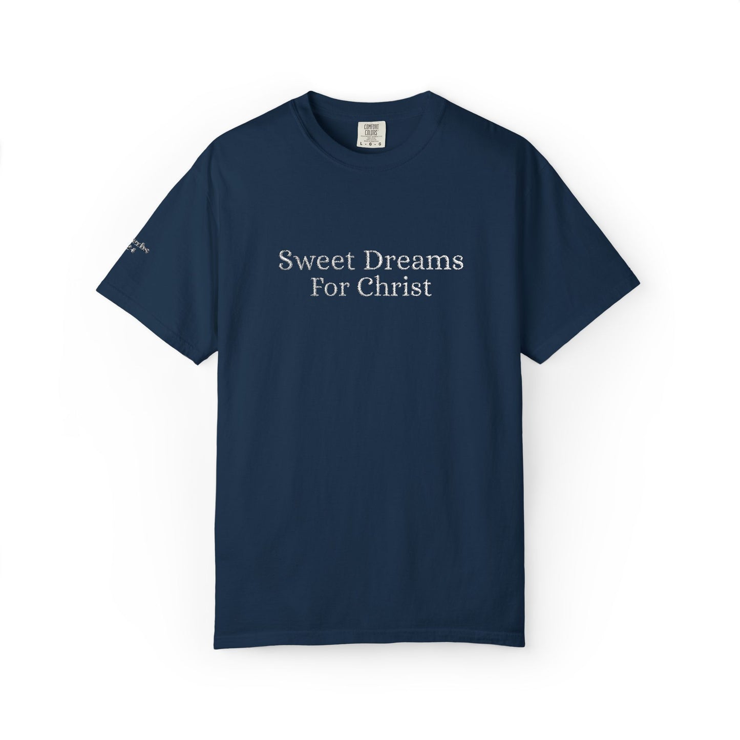Sweet Dreams- Casual t shirt, comfortable made for everyday wear