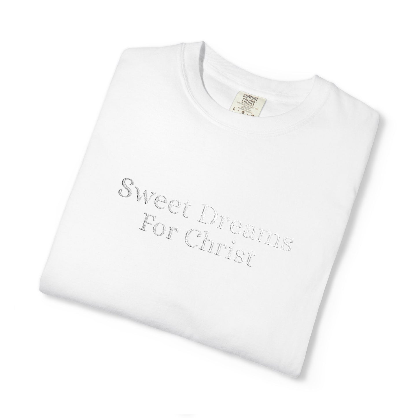 Sweet Dreams- Casual t shirt, comfortable made for everyday wear