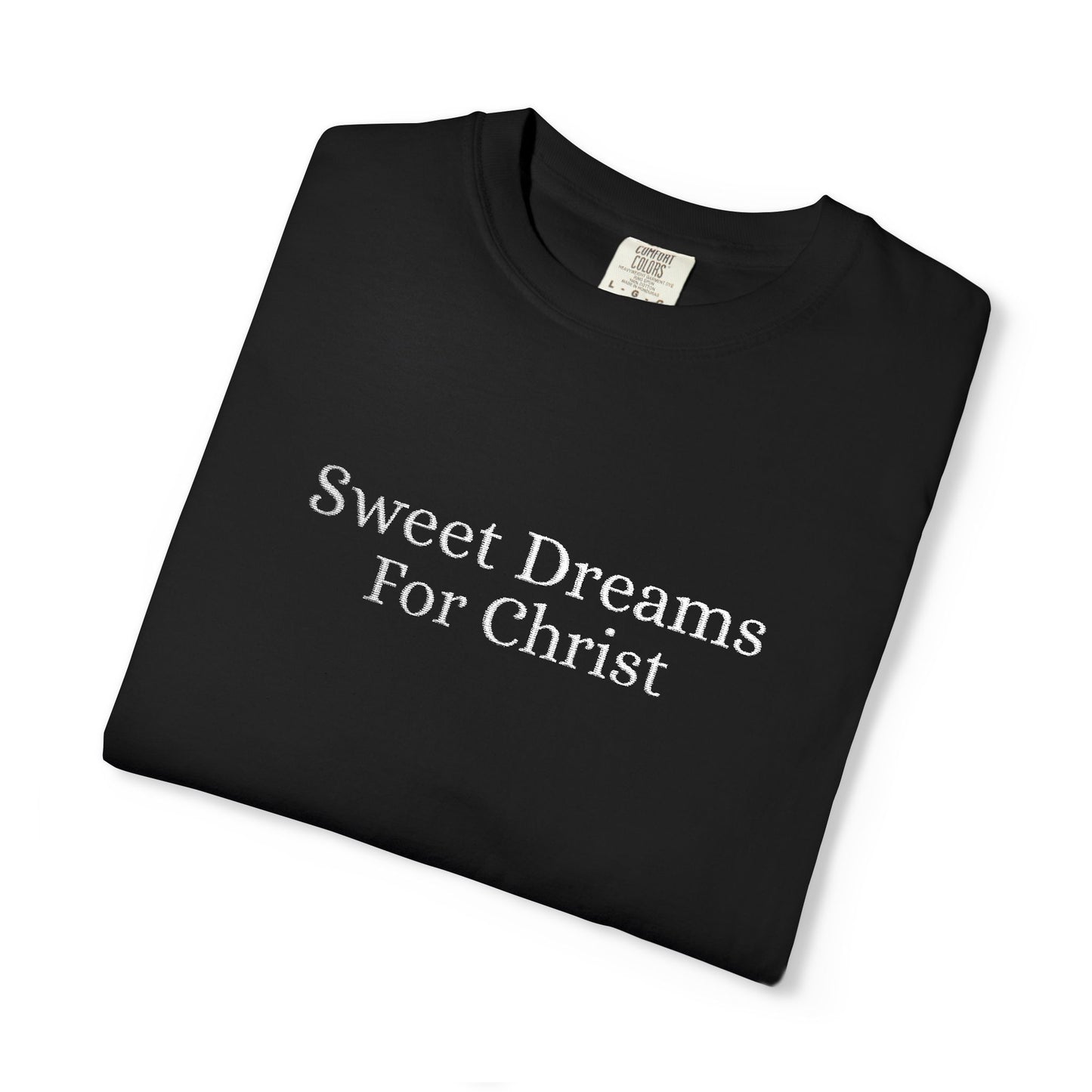Sweet Dreams- Casual t shirt, comfortable made for everyday wear